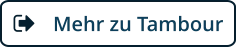 Mehr zu Tambour